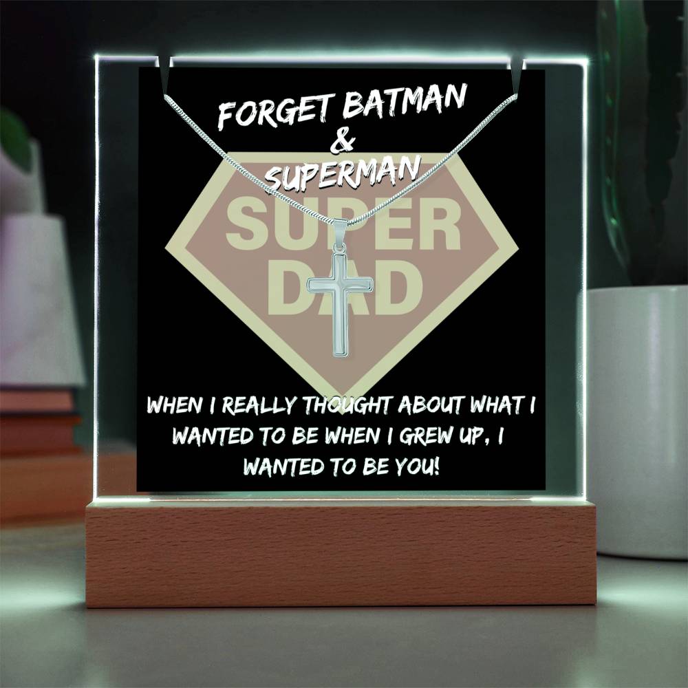 To My Super Dad - I Wanted To Be You