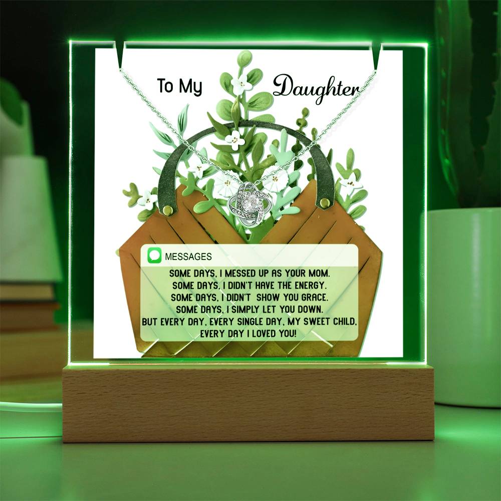 To My Daughter - I Love You Everyday