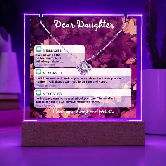 To My Daughter - I Love You Always and Forever