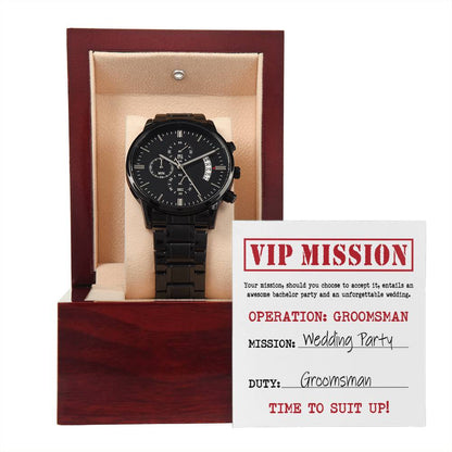 Groomsman-VIP Mission- Watch