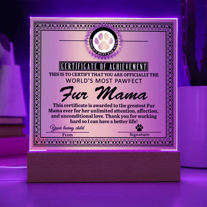 Fur Mama-Certificate of Achievement-Acrylic