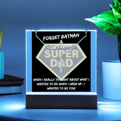 To My Super Dad - I Wanted To Be You