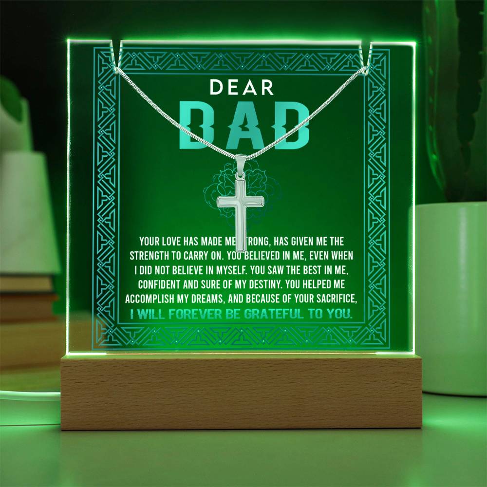 To My Dad - Your Love Has Made Me Strong Necklace