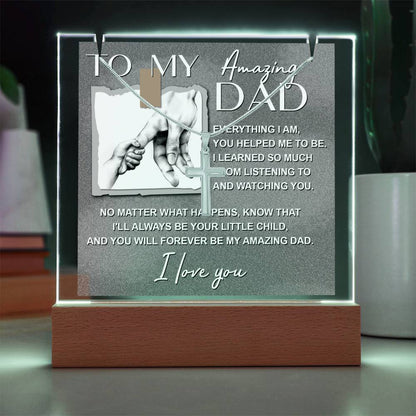 To My Daddy - Forever Be My Amazing Dad