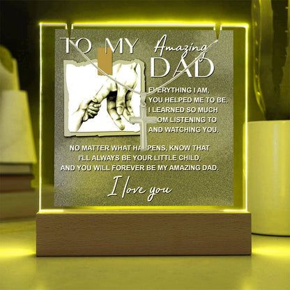 To My Daddy - Forever Be My Amazing Dad