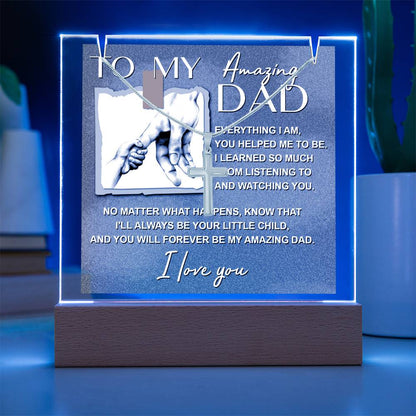 To My Daddy - Forever Be My Amazing Dad