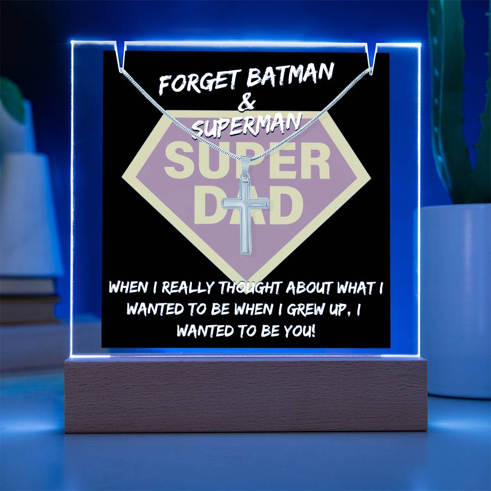 To My Super Dad - I Wanted To Be You