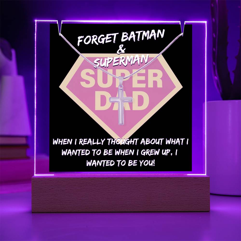 To My Super Dad - I Wanted To Be You