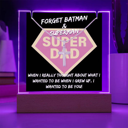 To My Super Dad - I Wanted To Be You