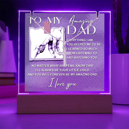 To My Daddy - Forever Be My Amazing Dad