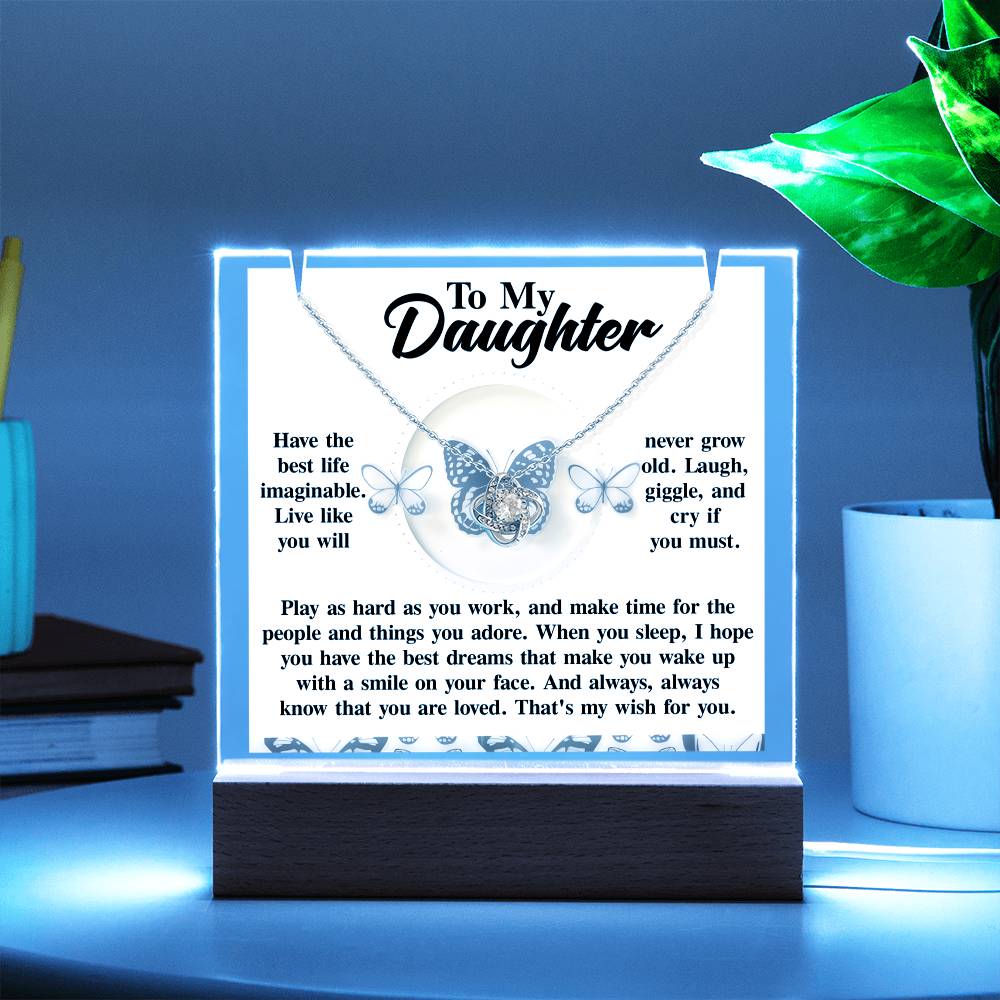 To My Daughter - Have The Best Life