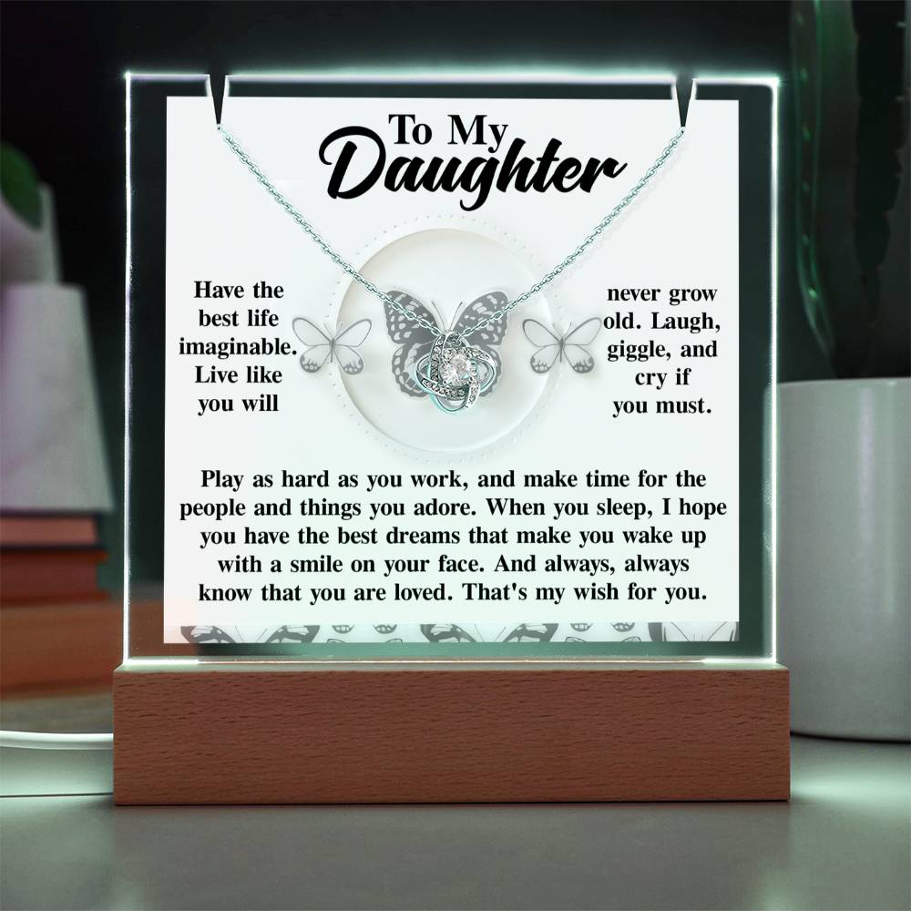 To My Daughter - Have The Best Life
