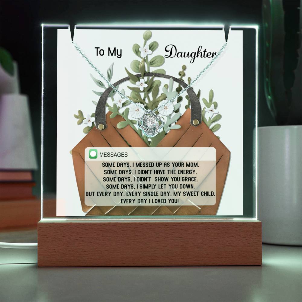 To My Daughter - I Love You Everyday