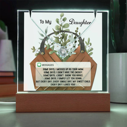 To My Daughter - I Love You Everyday