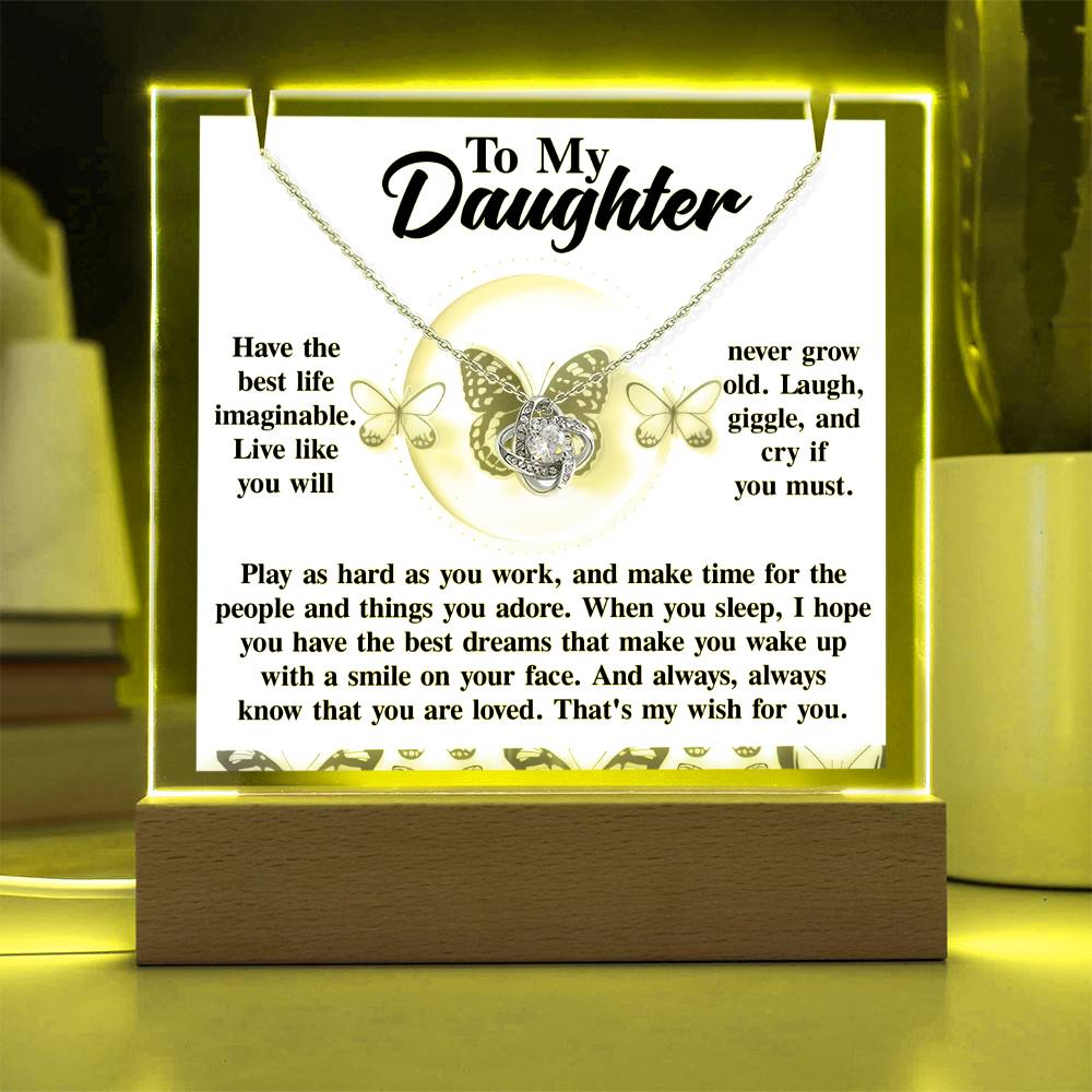 To My Daughter - Have The Best Life