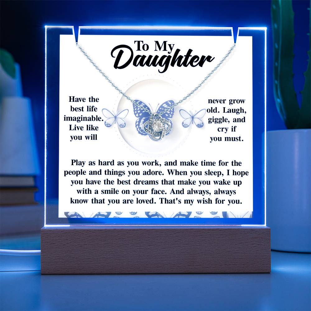 To My Daughter - Have The Best Life