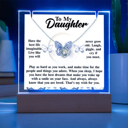 To My Daughter - Have The Best Life