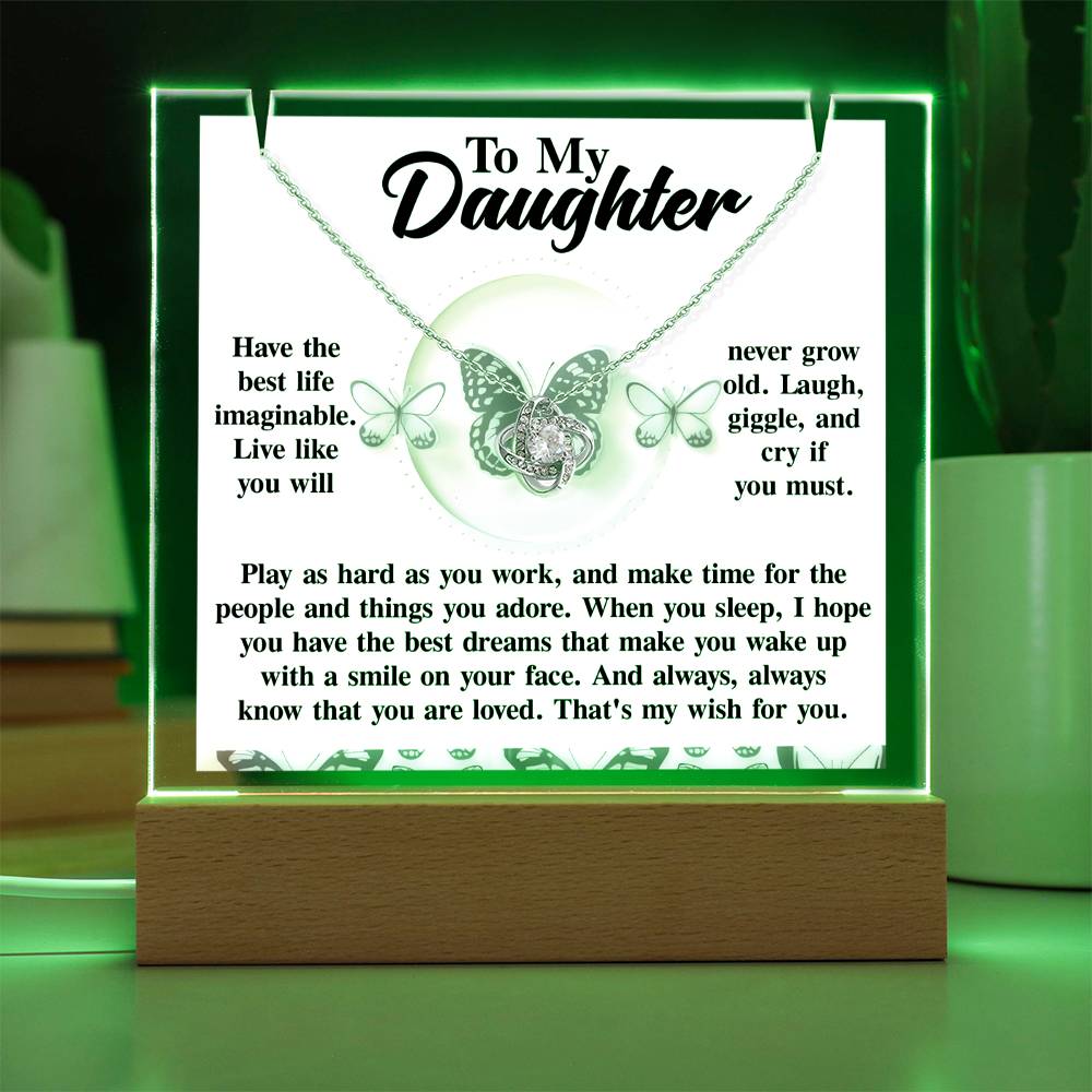 To My Daughter - Have The Best Life