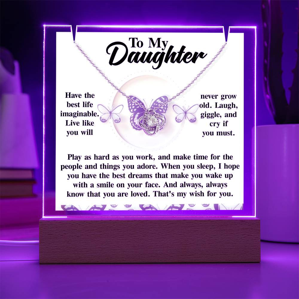 To My Daughter - Have The Best Life