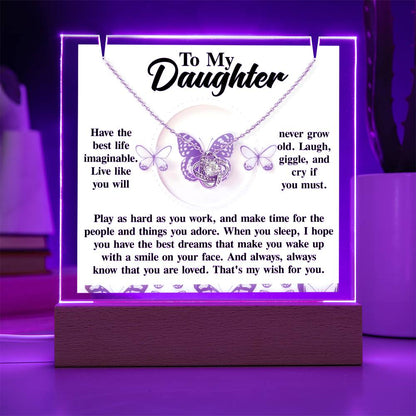 To My Daughter - Have The Best Life