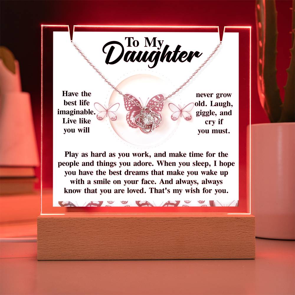 To My Daughter - Have The Best Life