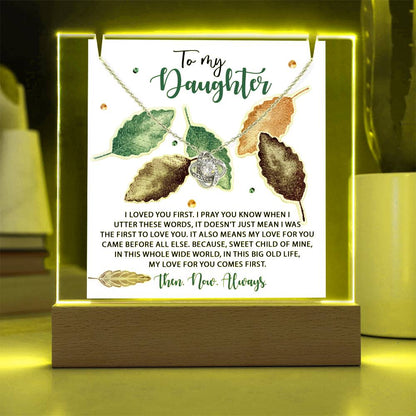 To My Daughter - I Love You First