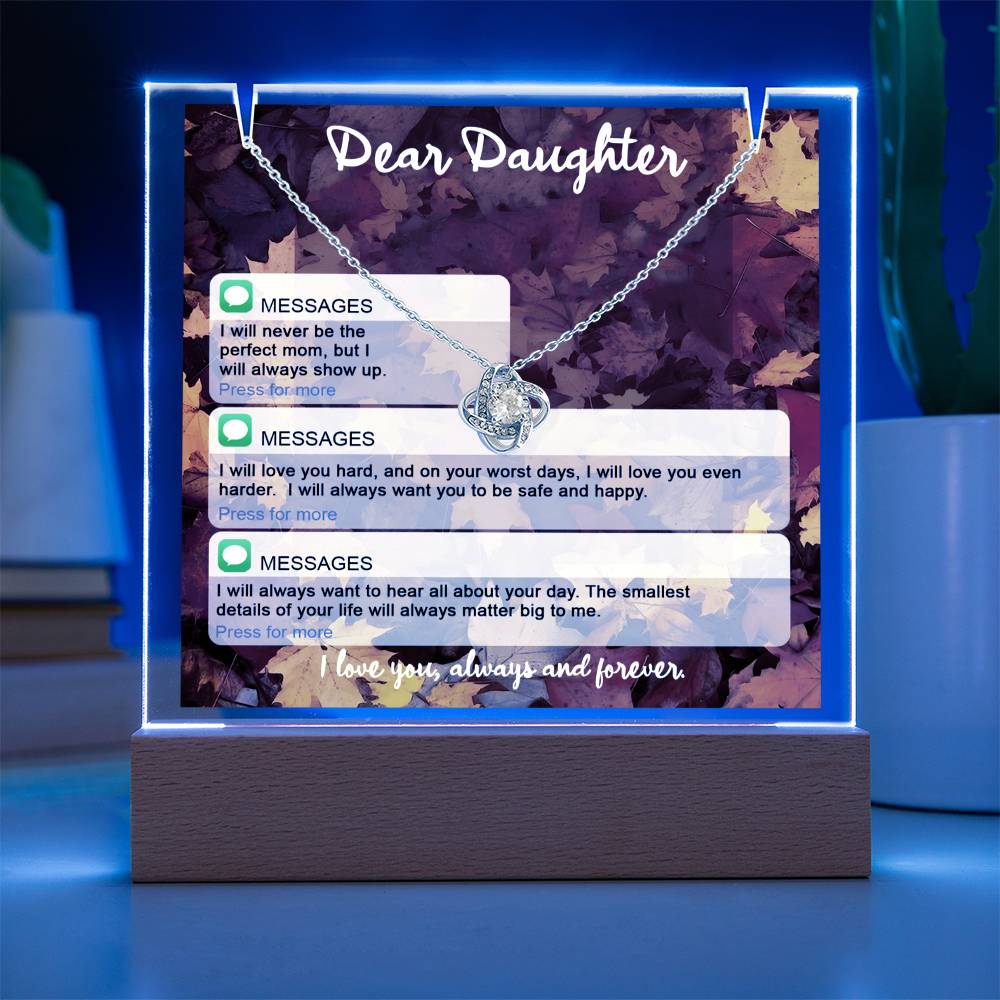 To My Daughter - I Love You Always and Forever