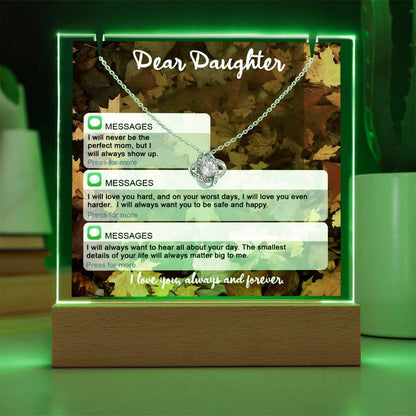 To My Daughter - I Love You Always and Forever