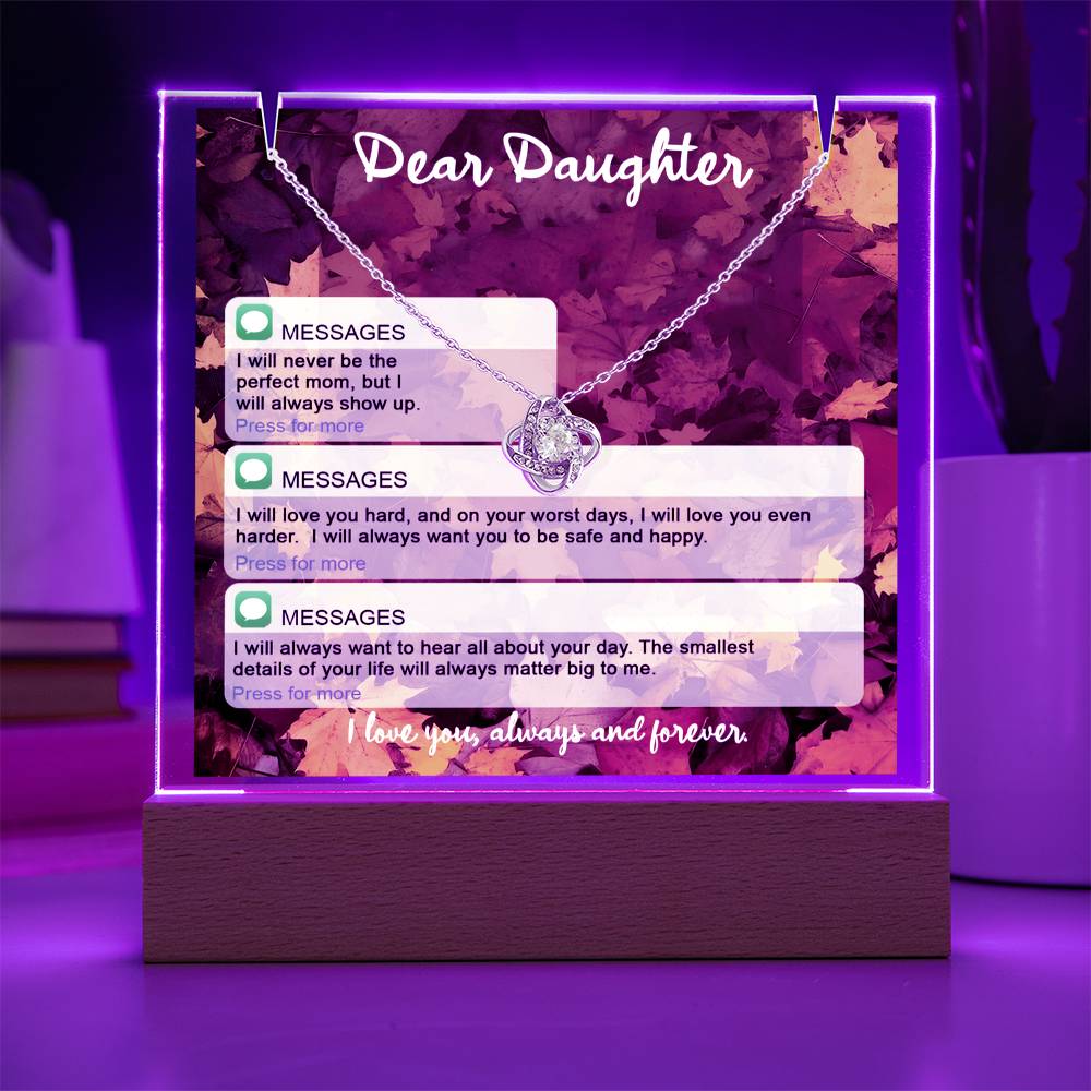 To My Daughter - I Love You Always and Forever