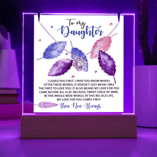 To My Daughter - I Love You First
