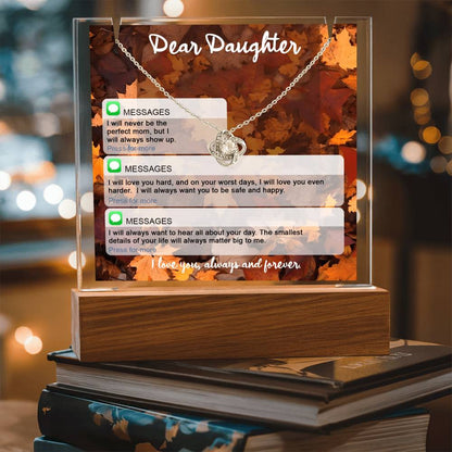 To My Daughter - I Love You Always and Forever